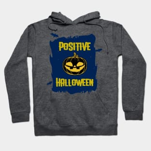 Positive Halloween Hoodie